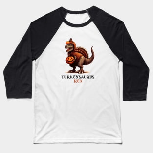 TurkeysaurusRex - Thanksgiving ROAR Baseball T-Shirt